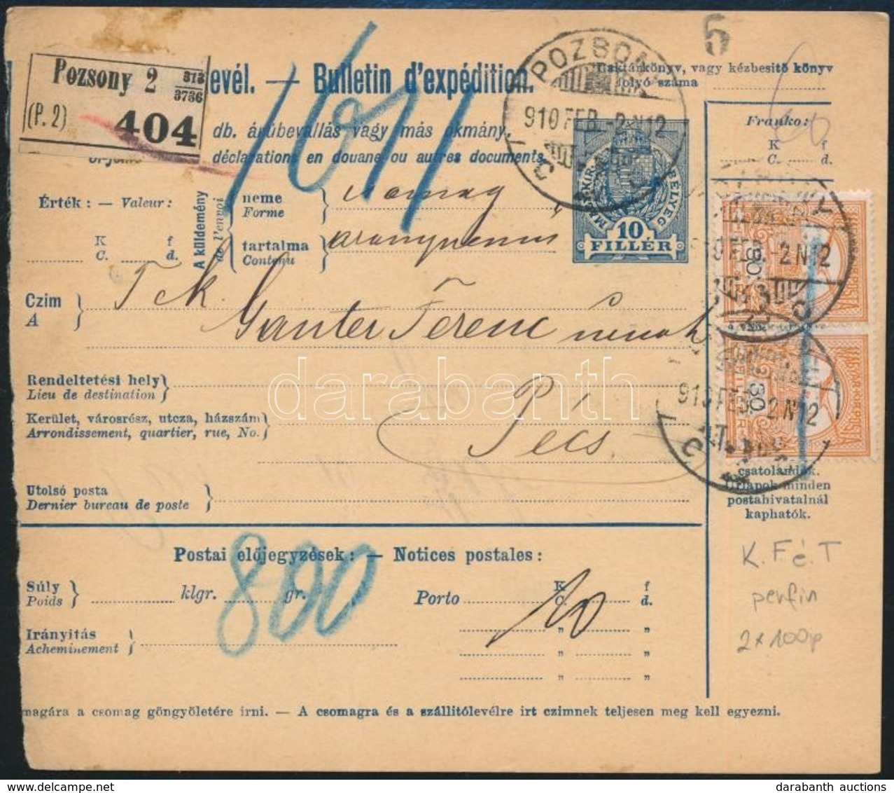 1910 Szállítólevél 'K.F.é.T.' Céglyukasztású Bélyegekkel (Lente 2 X 100p) 'POZSONY' - 'PÉCS' - Other & Unclassified