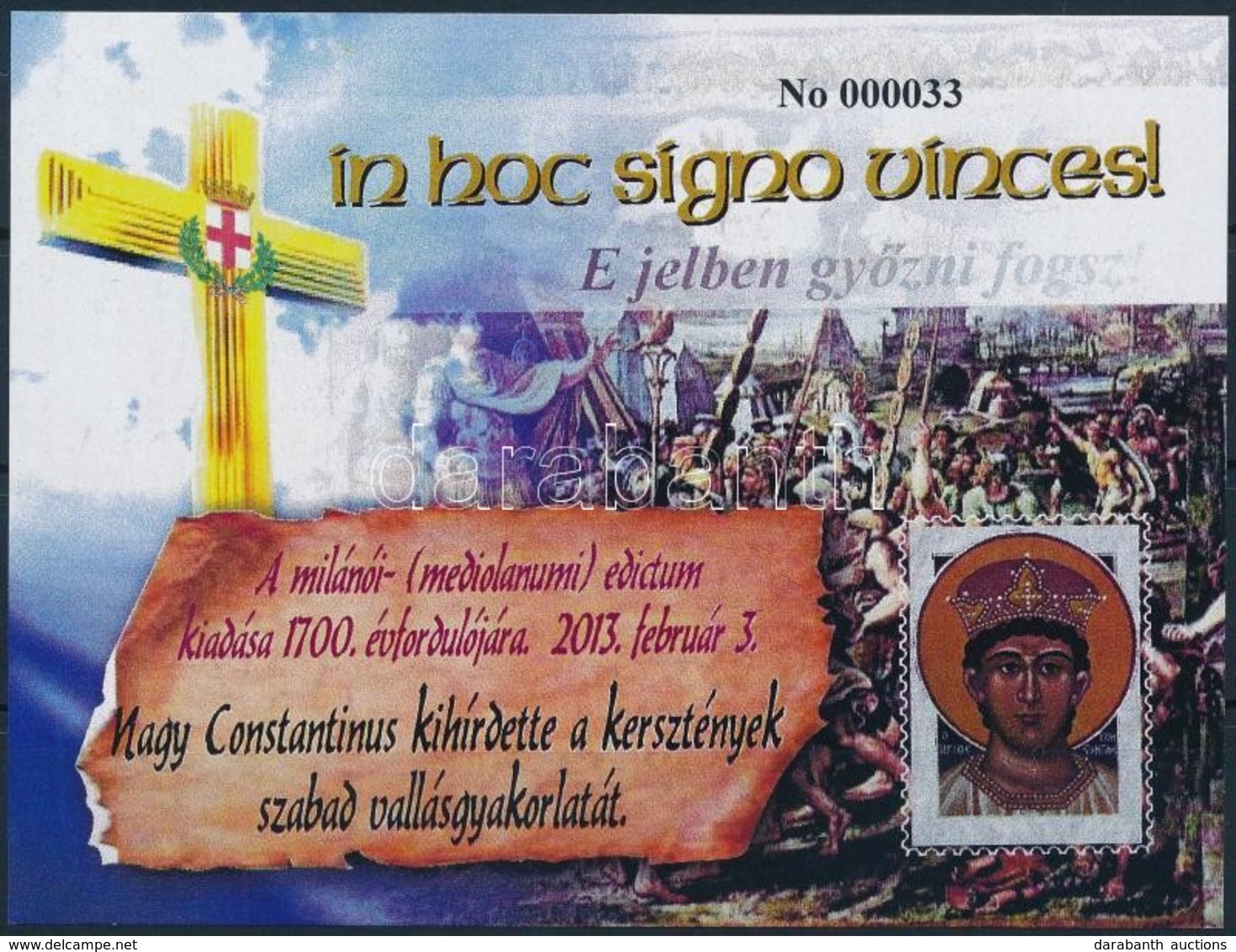 ** 'E Jelben Győzni Fogsz!' 2013 A Milánói Edictum. Nagy Constantinus Kihirdette A Keresztények Szabad Vallásgyakorlatát - Other & Unclassified