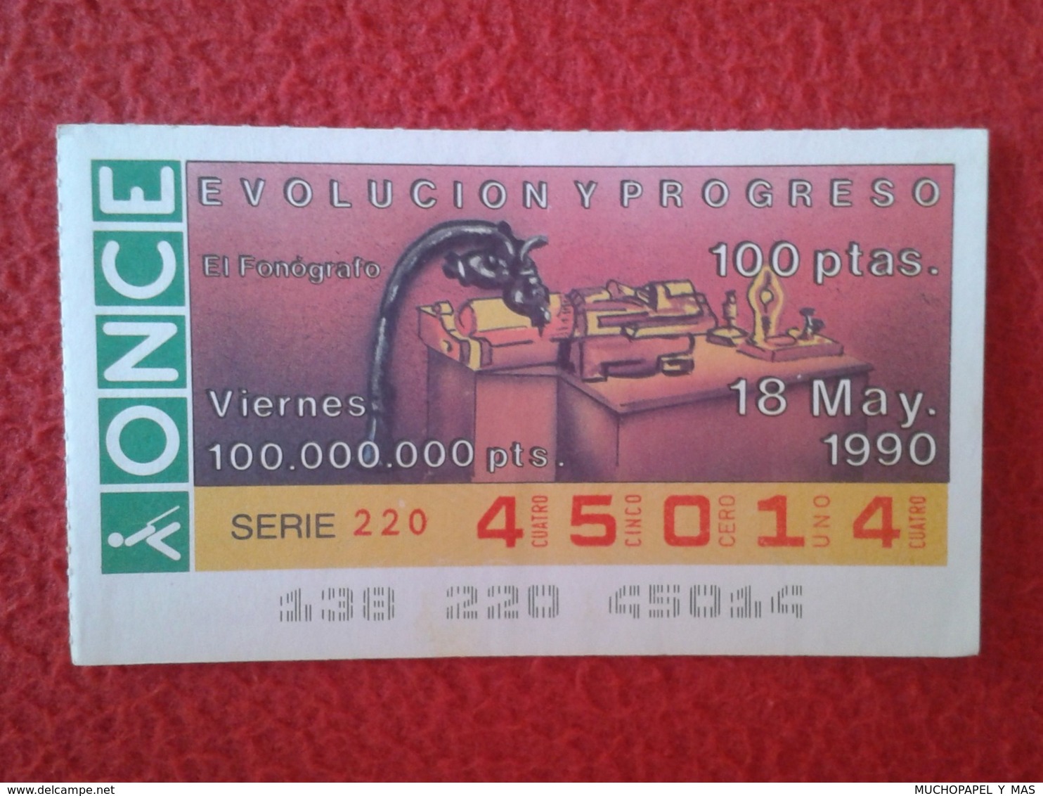 SPAIN CUPÓN DE ONCE LOTTERY LOTERÍA ESPAÑA 1990 EVOLUCIÓN Y PROGRESO EVOLUTION AND PROGRESS EL FONÓGRAFO THE PHONOGRAPH - Billetes De Lotería