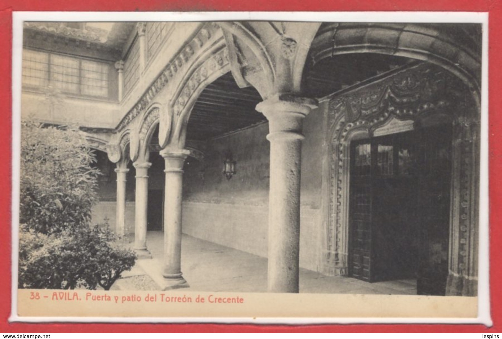 ESPAGNE - AVILA - Puerta Y Patio Del Torreon De Crecente - Ávila