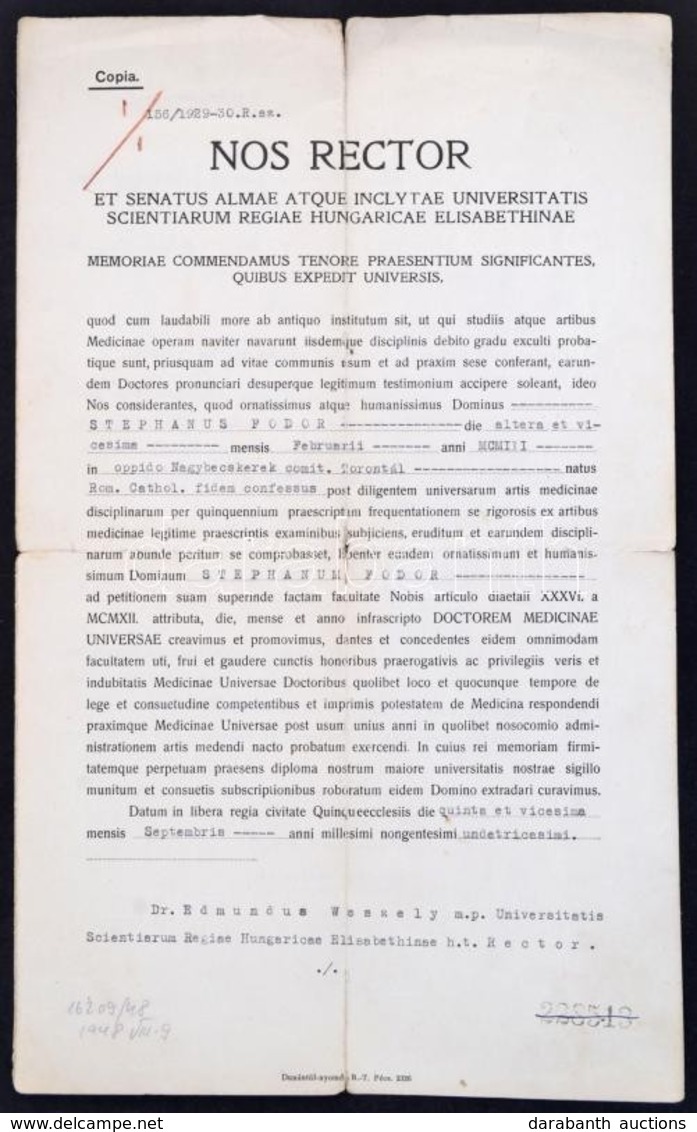 Cca 1929 Az Erzsébet Tudományegyetem Latin Nyelvű Orvosi Oklevelének Hiteles Másolata + Budapest Főváros Hatósági Egészs - Sin Clasificación