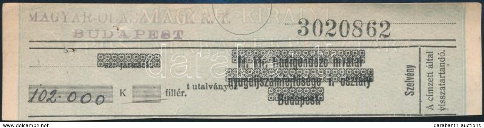 M. Kir. Hadigondozó Hivatal Nyugdíjszámfejtése I. Osztály által Kiállított Utalvány 102 000 K-ról, 'Magyar-Olasz Bank Rt - Other & Unclassified