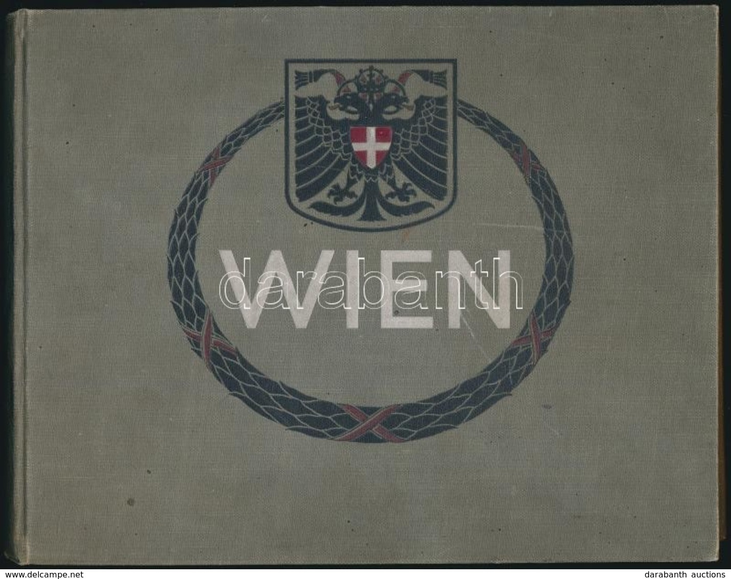 Wien Und Umgebung / Vienne Instantanee / Vienna Through A Camera.Gerlach & Wiedling, Wien, 1912. 2129. Egészvászon Kötés - Ohne Zuordnung