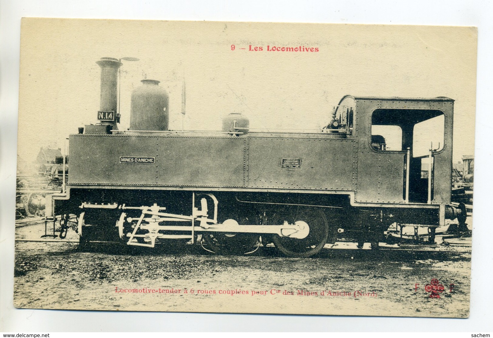 LES LOCOMOTIVES  9- Locomotive Tender Mines D'ANICHE   6 Roues Accouplées         /D16-2017 - Autres & Non Classés