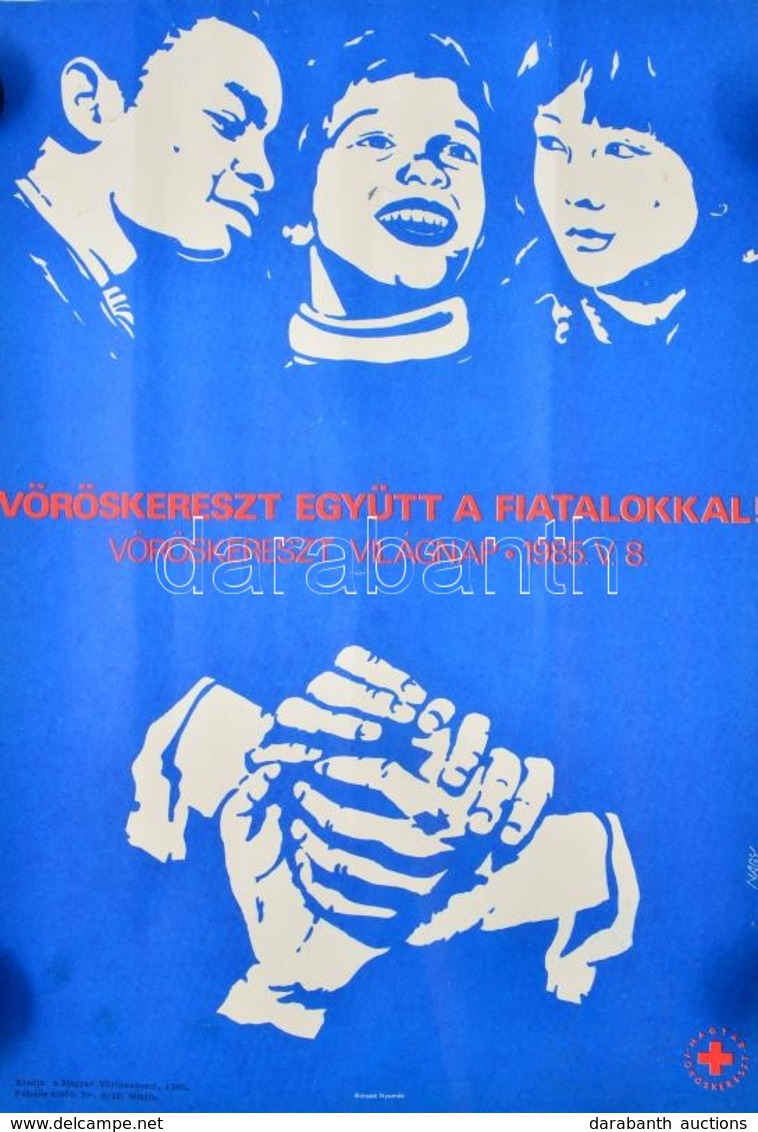 1985 Vöröskeresztes Világnap Plakát Nagy Jelzéssel 33x50 Cm Hajtásnyomok - Autres & Non Classés