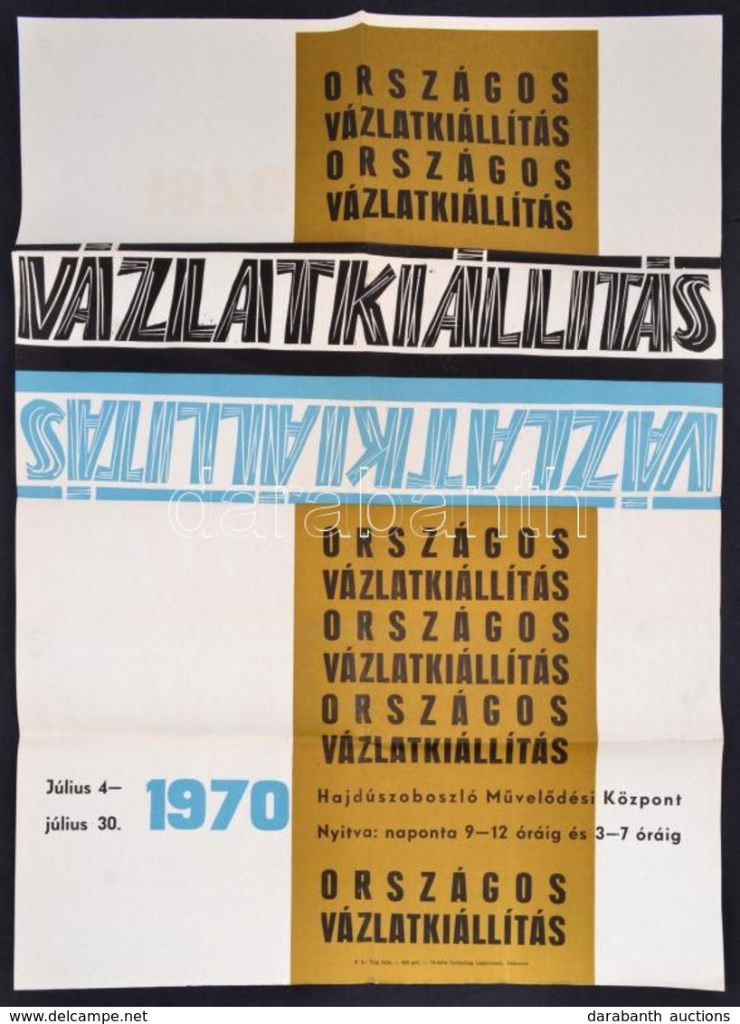 1970 Országos Vázlatkiállítás, Hajdúszoboszló, Plakát, Hajtott, 50,5×70 Cm - Sonstige & Ohne Zuordnung