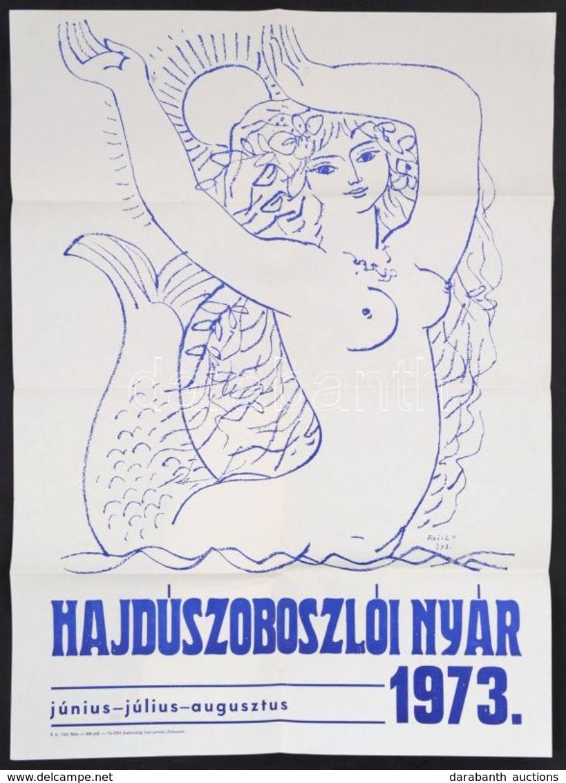 1973 Hajdúszoboszlói Nyár (Reich Károly Grafikája Alapján), Plakát, Hajtott, 50×70 Cm - Autres & Non Classés