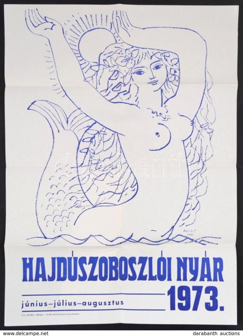 1973 Hajdúszoboszlói Nyár (Reich Károly Grafikája Alapján), Plakát, Hajtott, 50×70 Cm - Otros & Sin Clasificación