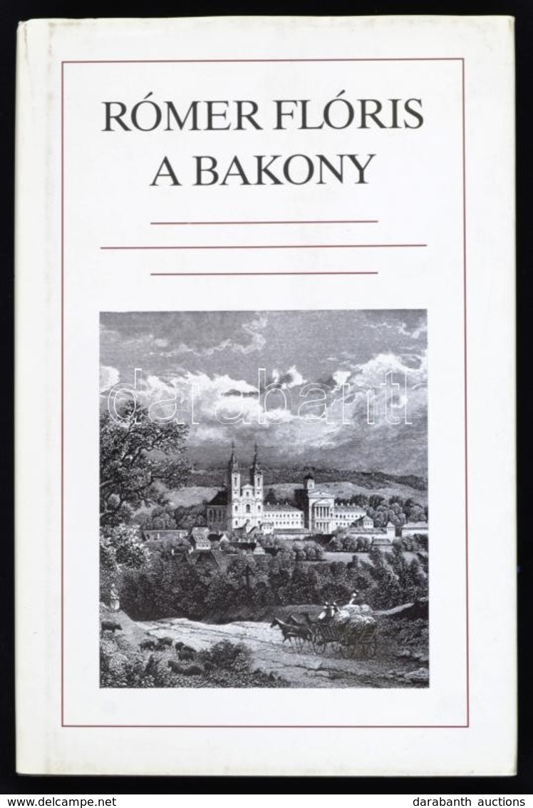 Rómer Flóris: A Bakony, Természetrajzi és Régészeti Vázlat.Győr, 1860, Sauervein Géza. Műbőr Kötésben, Papír Védőborítóv - Unclassified