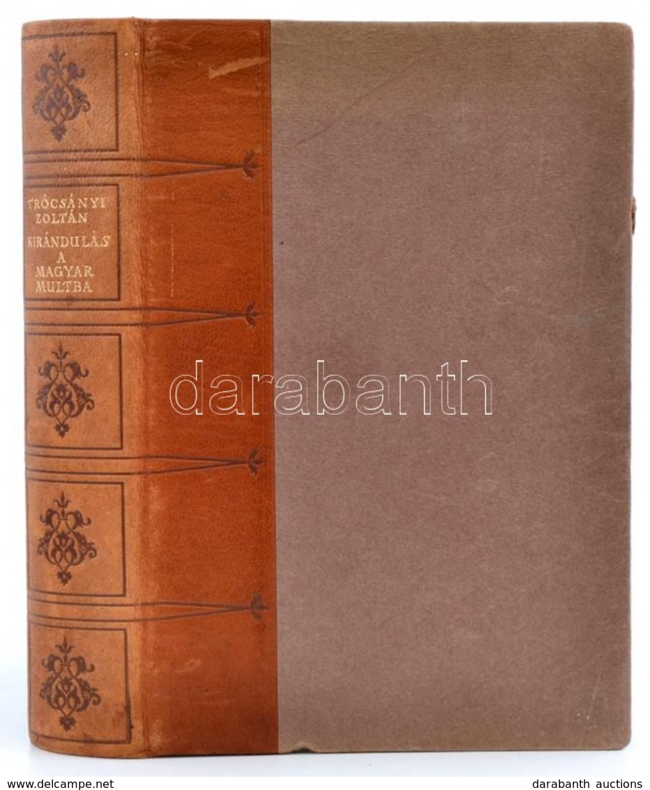 Trócsányi Zoltán: Kirándulás A Magyar Multba. Bp., 1937, Kir. M. Egyetemi Nyomda. Kiadói Félbőr-kötésben. - Zonder Classificatie