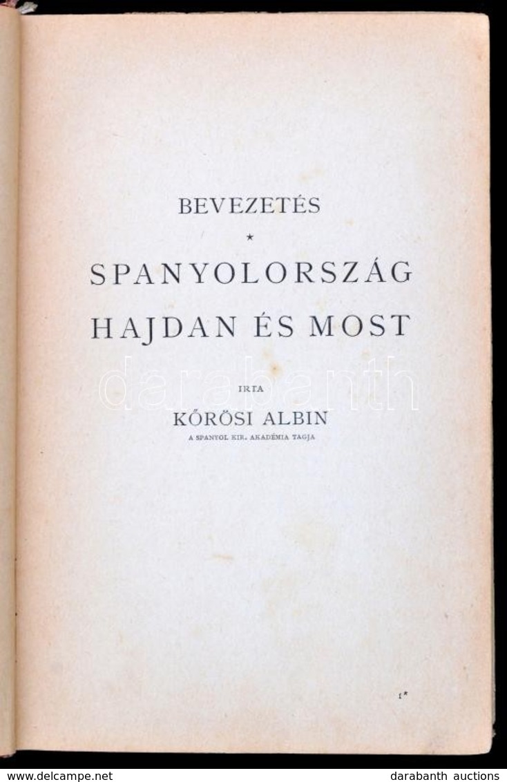 Bőle Kornél: Spanyol Földön. Útirajz. Bp., 1927, Stephaneum. Kicsit Sérült Vászonkötésben, Jó állapotban. - Zonder Classificatie