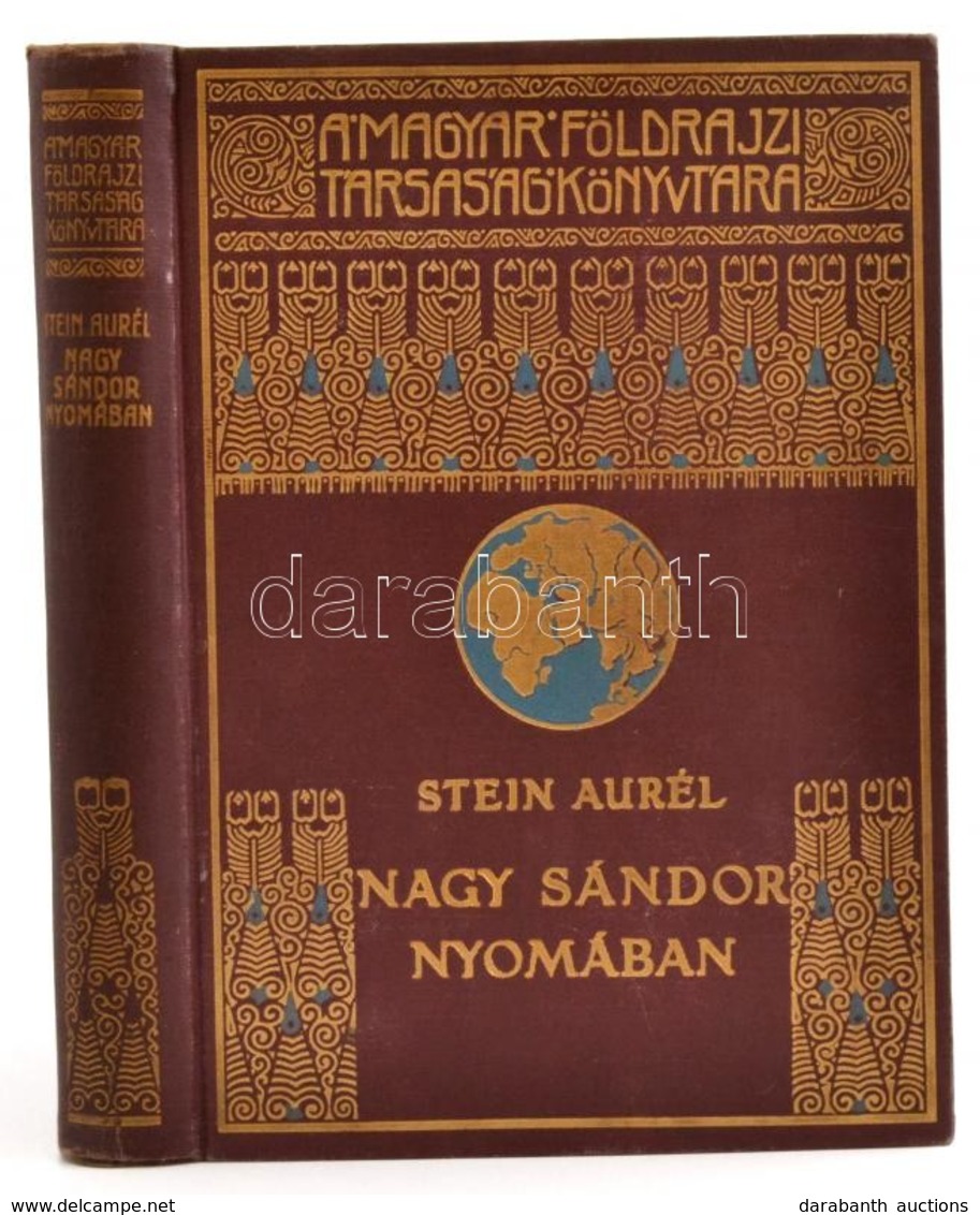 Stein Aurél: Nagy Sándor Nyomában Indiába. Fordította: Halász Gyula. Magyar Földrajzi Társaság Könyvtára. Bp.,é.n., Fran - Zonder Classificatie