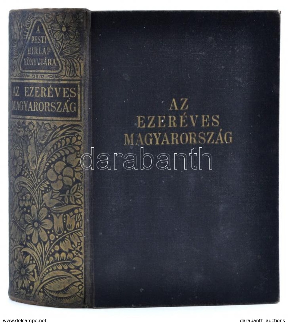 Az Ezeréves Magyarország. Bp., 1939, Pesti Hírlap Rt. Vászonkötésben, Jó állapotban. - Non Classés