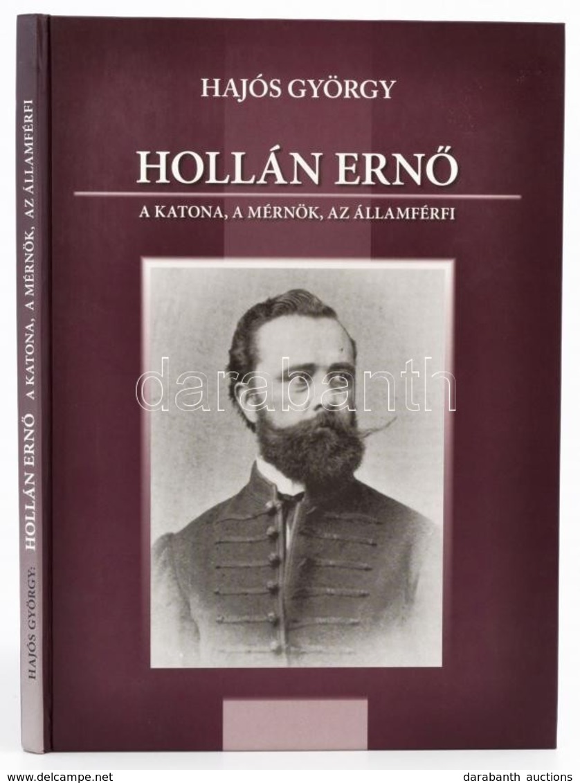 Hajós György: Hollán Ernő, A Katona, A Mérnök, Az államférfi. Bp.,2006, Építésügyi Tájékoztatási Központ Kft. Kiadói Kar - Zonder Classificatie