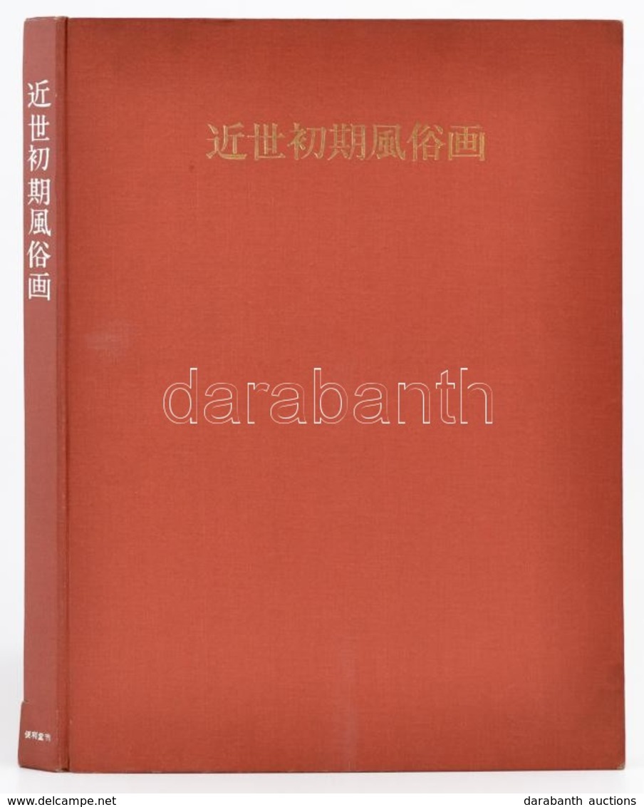 Genre Painting Of 'Early Modern' Japan. 1957, Benrido, 6 P.+95 T.+2+9+3 P. Fekete-fehér és Színes Illusztrációkkal. Japa - Ohne Zuordnung