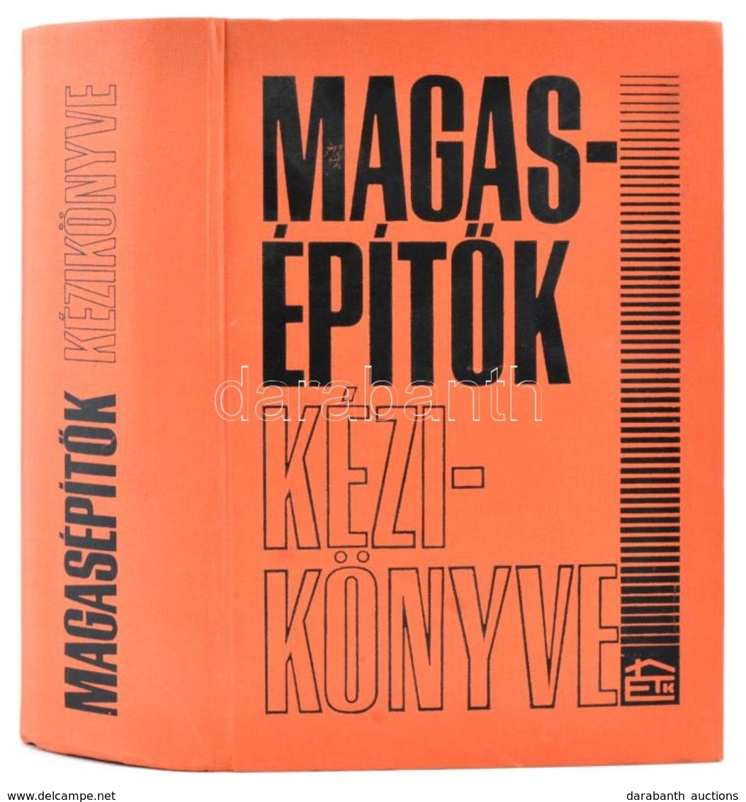 Magasépítők Kézikönyve. Főszerk.: Gáspár Zoltán. Bp., 1980, Építésügyi Tájékoztatási Központ. Vászonkötésben, Jó állapot - Zonder Classificatie