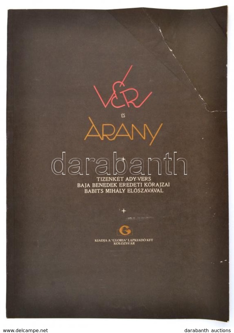 Ady Endre: Vér és Arany. Baja Benedek Illusztrációival. Kolozsvár, é. N., Gloria. Papírkötésben, Jó állapotban. - Non Classés