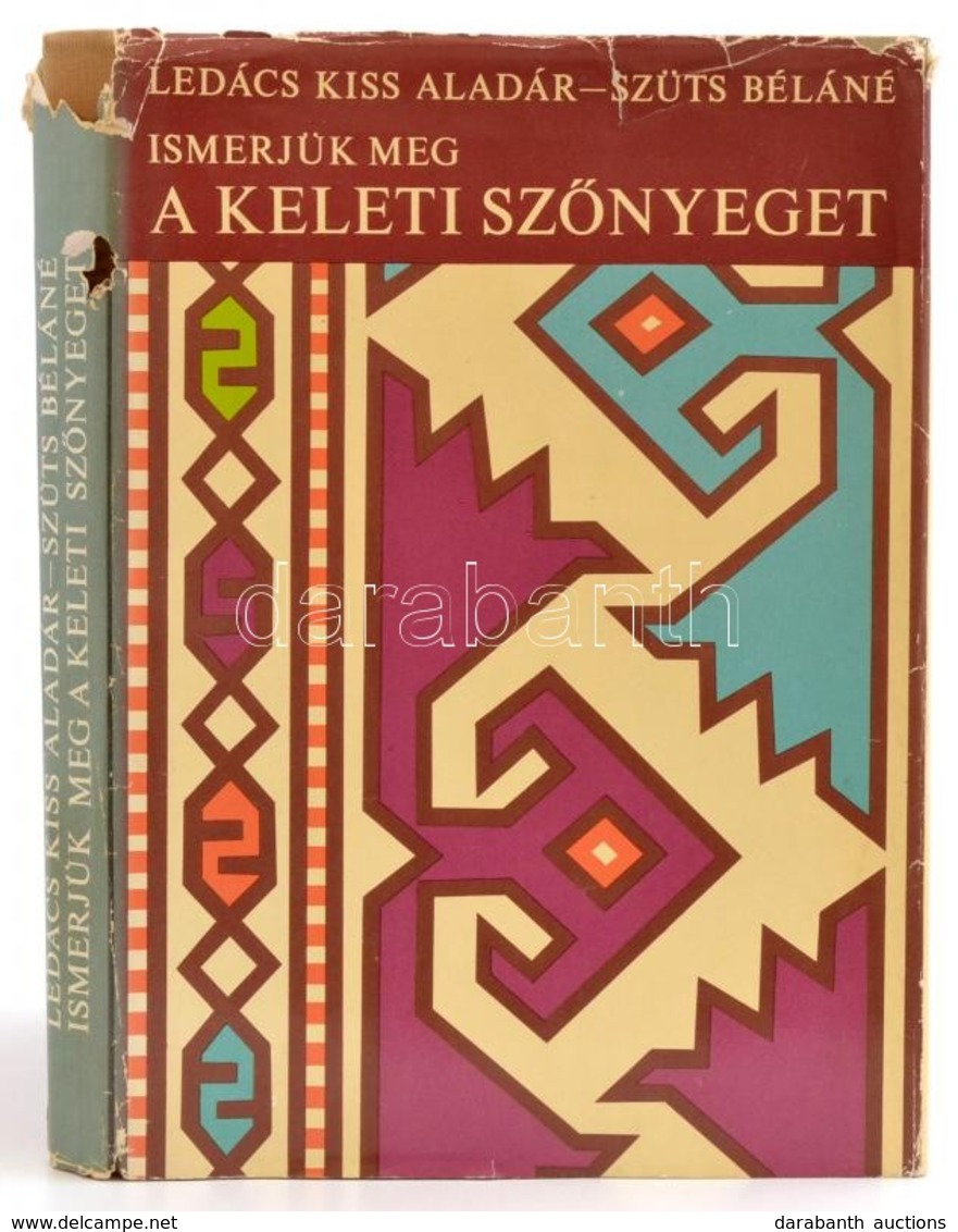 Ledács Kiss Aladár - Szüts Béláné: Ismerjük Meg A Keleti Szőnyeget. Bp., 1977, Gondolat. Kiadói Egészvászon Kötésben, Sz - Zonder Classificatie