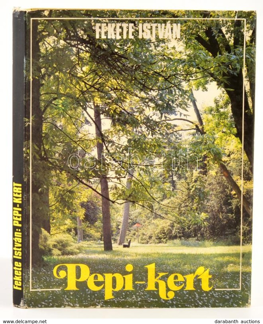 Fekete István: Pepi-kert. Ajka, 1898, Fekete István Irodalmi Társaság. Vászonkötésben, Papír Védőborítóval, Jó állapotba - Unclassified