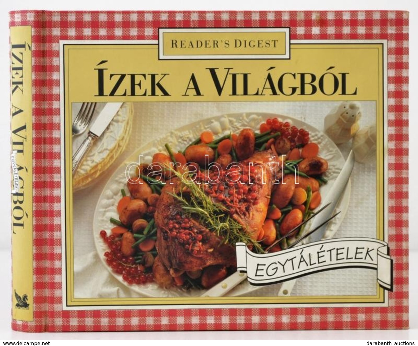 Ízek A Világból. Egytálételek. Bp.,1996, Reader's Digest. Kiadói Kartonált Papírkötés. - Zonder Classificatie