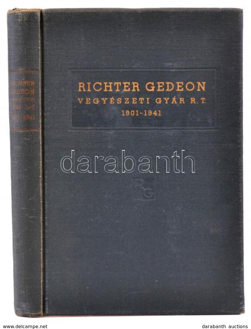 Richter Gedeon Vegyészeti Gyár Rt. 1901-1941. 
Budapest, 1942, Richter Gedeon Vegyészeti Gyár Rt., Psner Grafikai Műinté - Unclassified