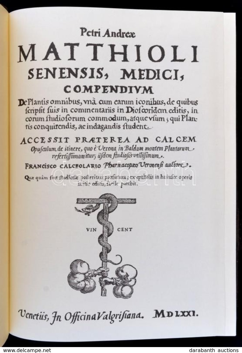 Franciscus Calceolarius: Petri Andreae Matthioli Senensis, Medici Compendium. Bp.,1992, Franklin-ny. Latin Nyelven. Kiad - Zonder Classificatie