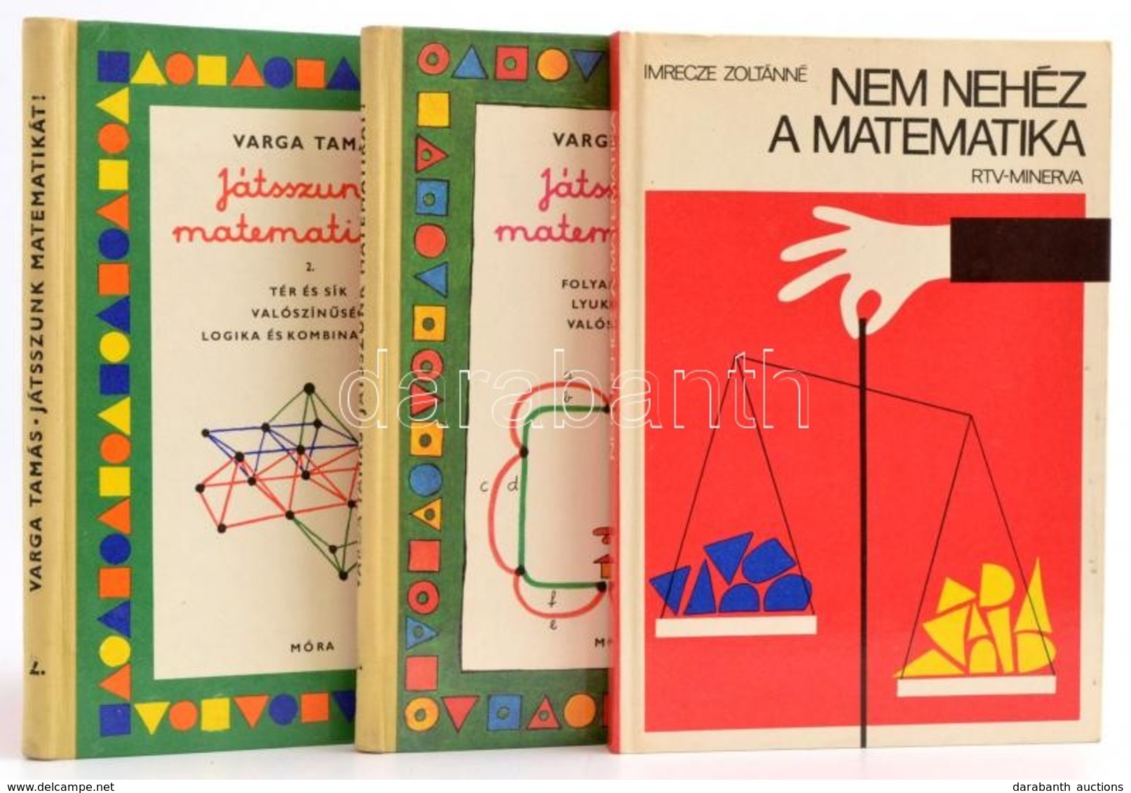 Varga Tamás: Játsszunk Matematikát. 1-2. Bp,1976,Móra. Kiadói Félvászon-kötés.+Imrecze Zoltánnné: Nem Nehéz A Matematika - Non Classés