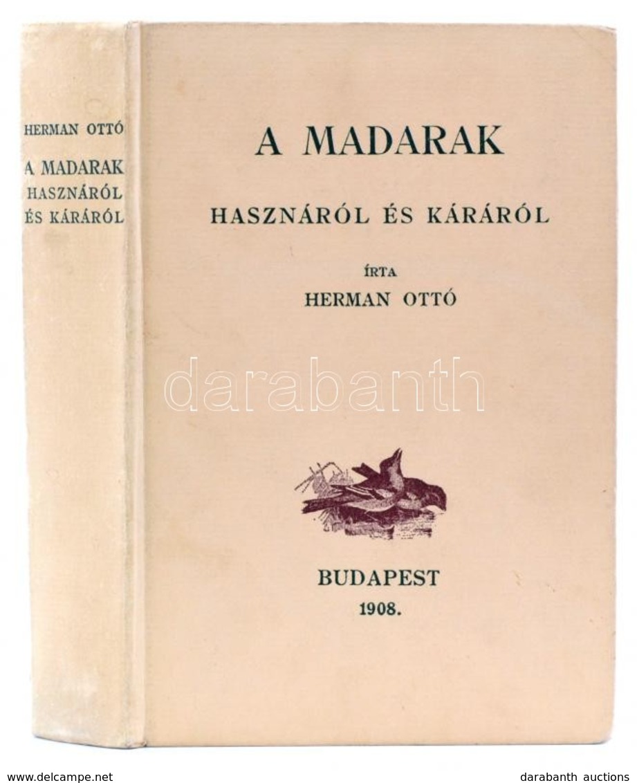 Herman Ottó: A Madarak Hasznáról és Káráról. Bp., 1984, Állami Könyvterjesztő Vállalat. Az 1908. évi Kiadás Reprintje. K - Ohne Zuordnung