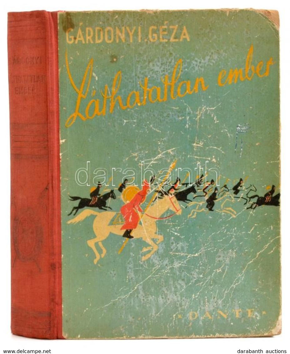 Gárdonyi Géza: A Láthatatlan Ember. Biczó András Rajzaival. Bp., 1943, Dante. Kiadói Illusztrált Félvászon-kötés, Kopott - Non Classés