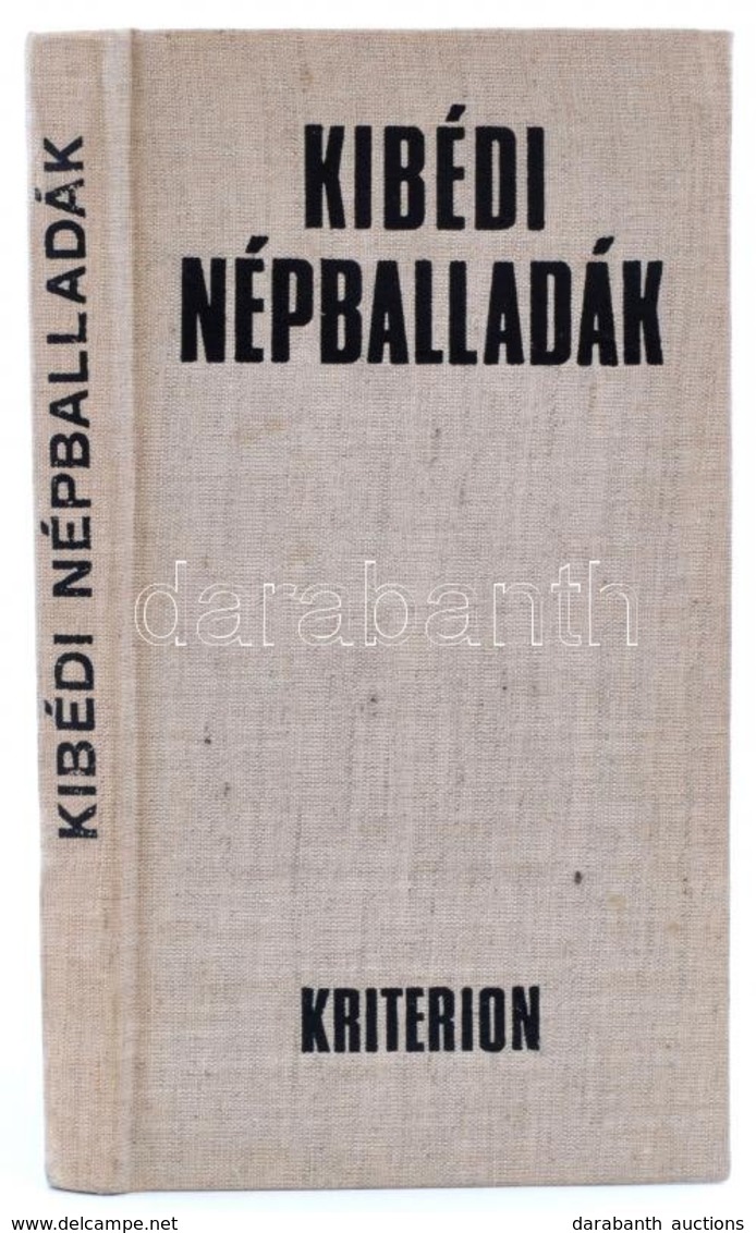 Ráduly János (szerk.): Kibédi Népballadák. Dedikált. Bukarest, 1975- Kriterion. Egészvászon Kötésben. - Zonder Classificatie