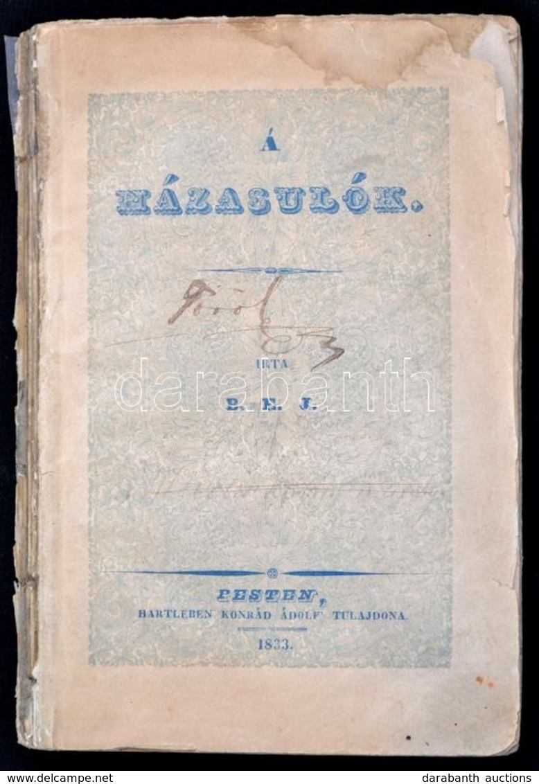 (Eötvös József, Báró): A Házasulók. [Színmű.] Írta B. E. J. Pesten, 1833. Hartleben. [4] + 119 + [1] P. Első Kiadás. Lit - Zonder Classificatie