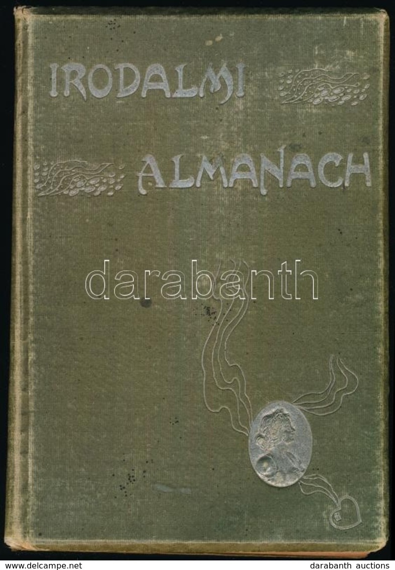 Irodalmi Almanach. Dr. Jókai Mór Előszavával.
Bp. (1897. Ország-Világ). Többek Között Krúdy Gyula (Régesrégen) és Molnár - Sin Clasificación