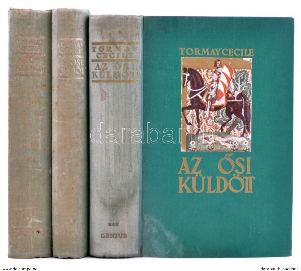 Tormay Cecile: Az ősi Küldött. I-III. Kötet: I. Kötet: A Csallóközi Hattyú. II. Kötet: A Túlsó Parton. III. Kötet.: A Fe - Sin Clasificación