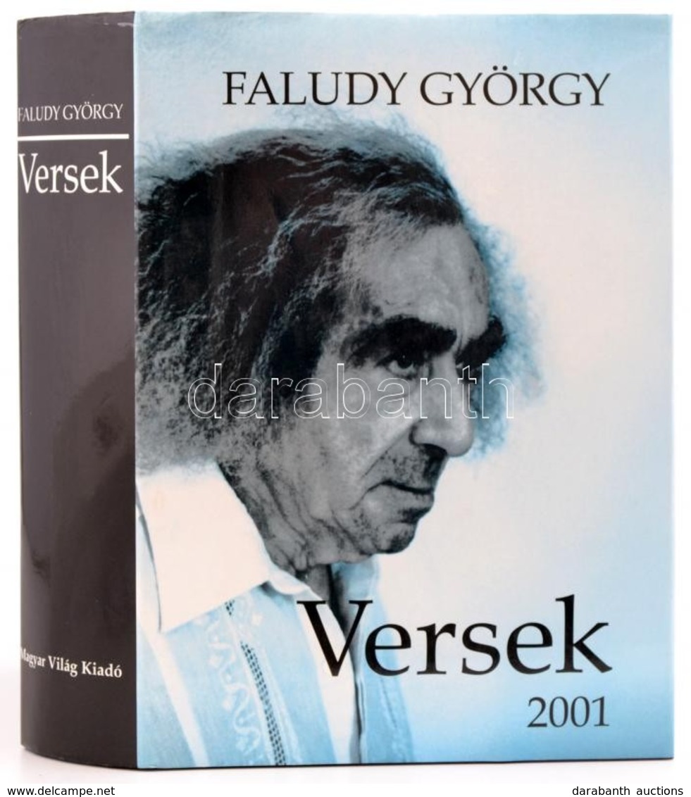 Faludy György: Versek. Bp., 2001, Magyar Világ Kiadó. Kartonált Papírkötésben, Jó állapotban. - Unclassified