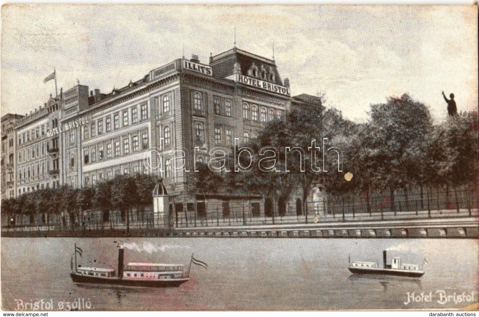 T2/T3 1912 Budapest V. Hotel Bristol Szálloda (tulajdonos Illits József), Gőzhajók. Kiadja Pápai 4538. (EK) - Zonder Classificatie