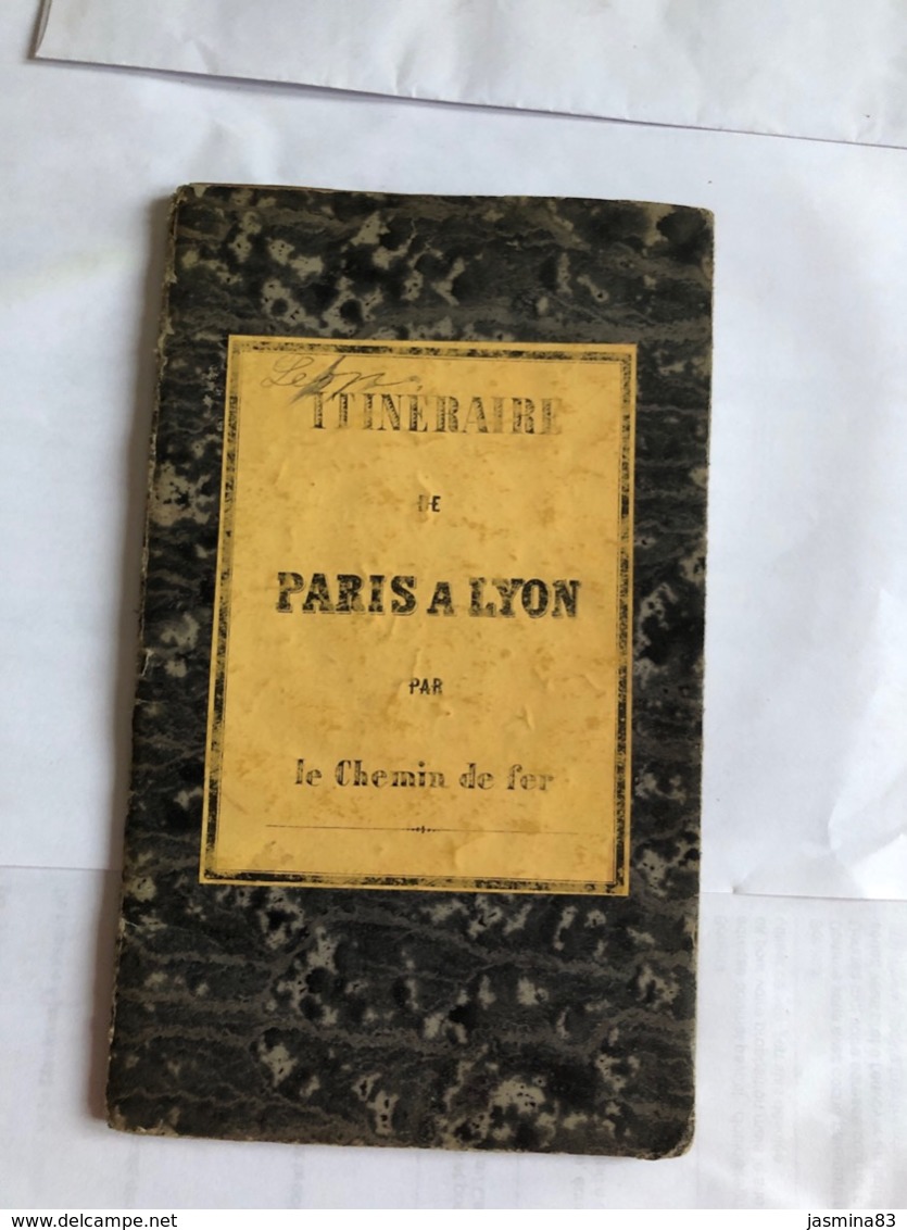 Itinéraire De Paris à Lyon Par Le Chemin De Fer - Autres & Non Classés