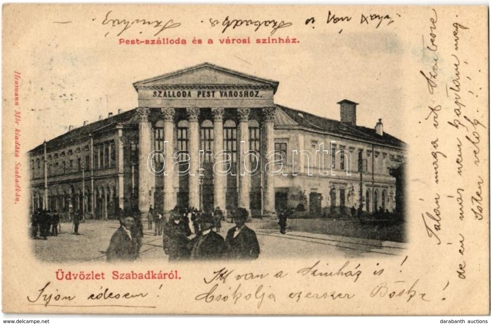 T2 1900 Szabadka, Subotica; Pest Szálloda és A Városi Színház. Hermann Mór Kiadása / Hotel, Theater - Zonder Classificatie