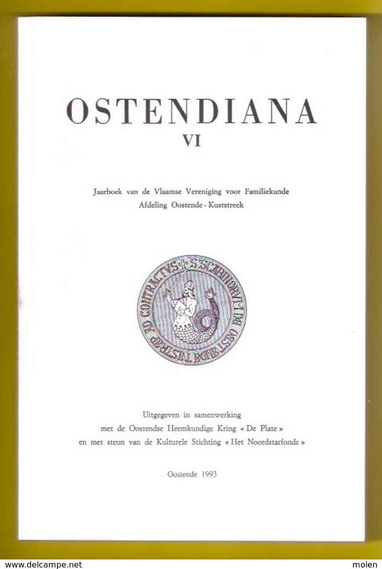 OSTENDIANA VI 6 Oostende 1993 192blz ©1993 HEEMKUNDIGE KRING DE PLATE ANTIQUARIAAT KUST Heemkunde Geschiedenis Boek Z452 - Historia
