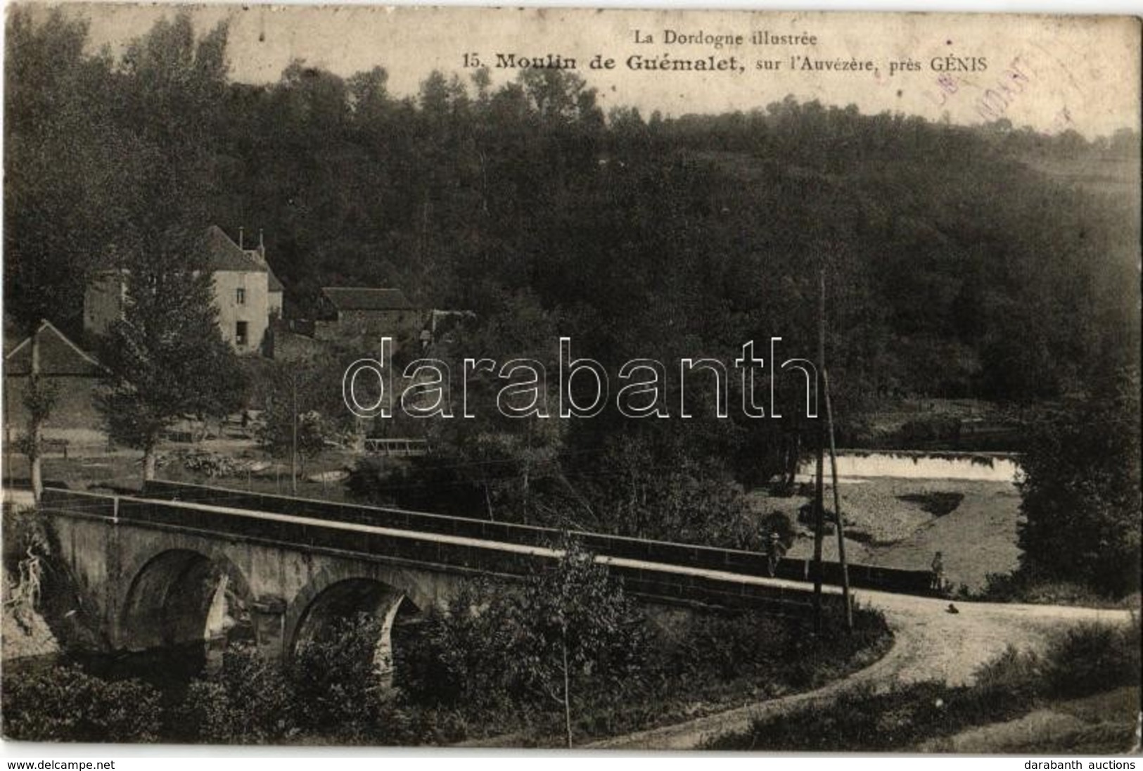 * T2 1915 Génis, Moulin De Guémalet Sur L'Auvézere / Watermill, River, Bridge - Zonder Classificatie