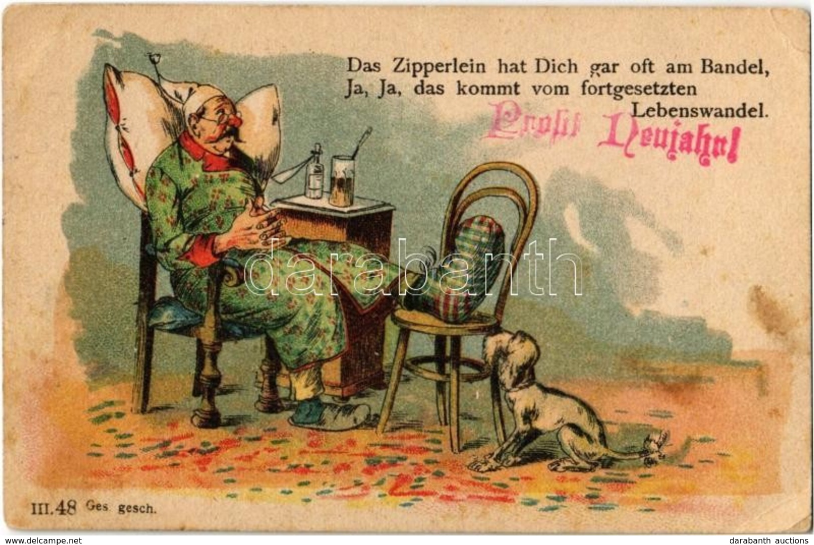 T2/T3 1898 Das Zipperlein Hat Dich Gar Oft Am Bandel, Ja Ja, Das Kommt Vom Fortgesetzten Lebenswandel. Prosit Neujahr! / - Unclassified