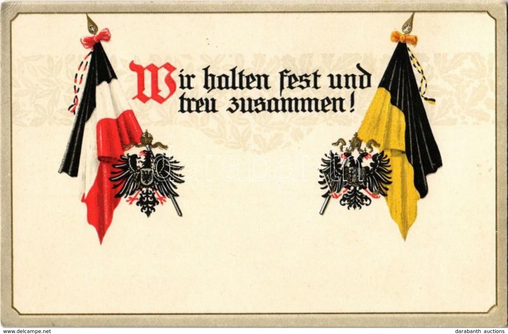 T2/T3 Wir Halten Fest Und Treu Zusammen! / WWI German Flags. Erika Emb. Litho - Unclassified