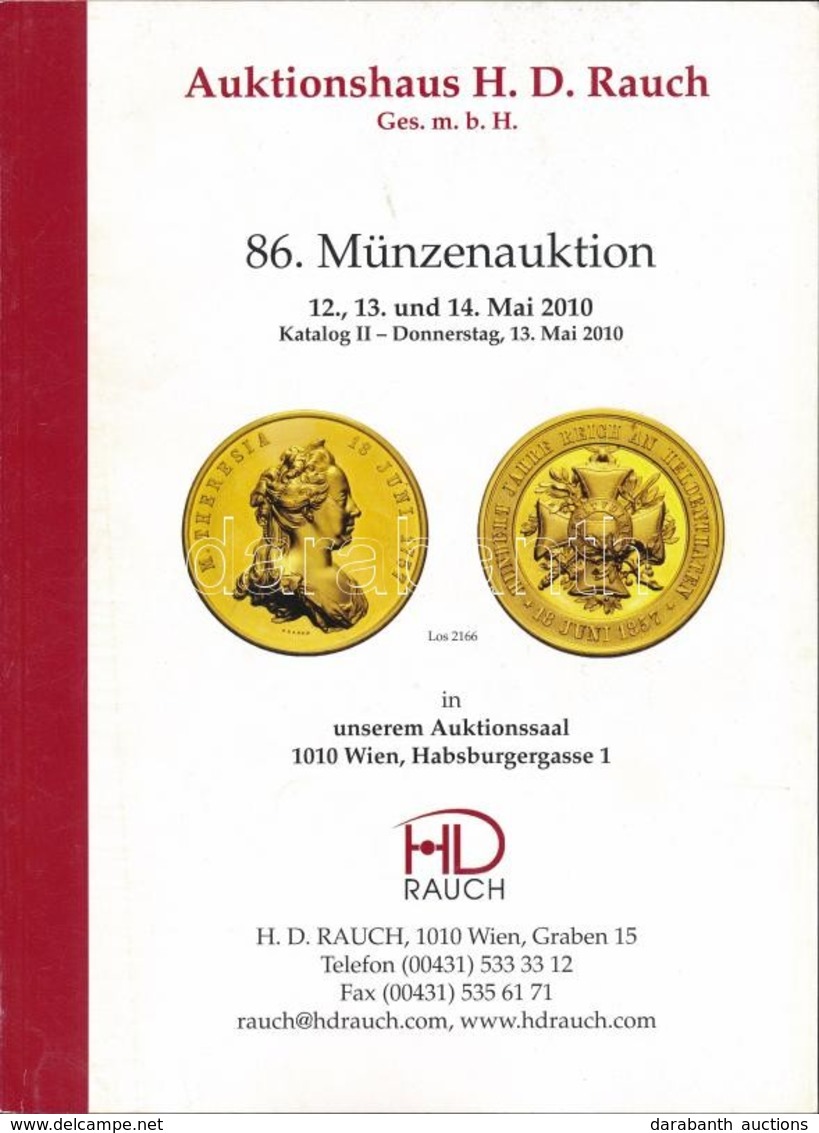 2010. 'Auktionhaus H.D. Rauch - 86. Münzenauktion - Teil II Mediallen, Mittelalter, Europa, Übersee' + 2010. 'Auktionhau - Non Classés