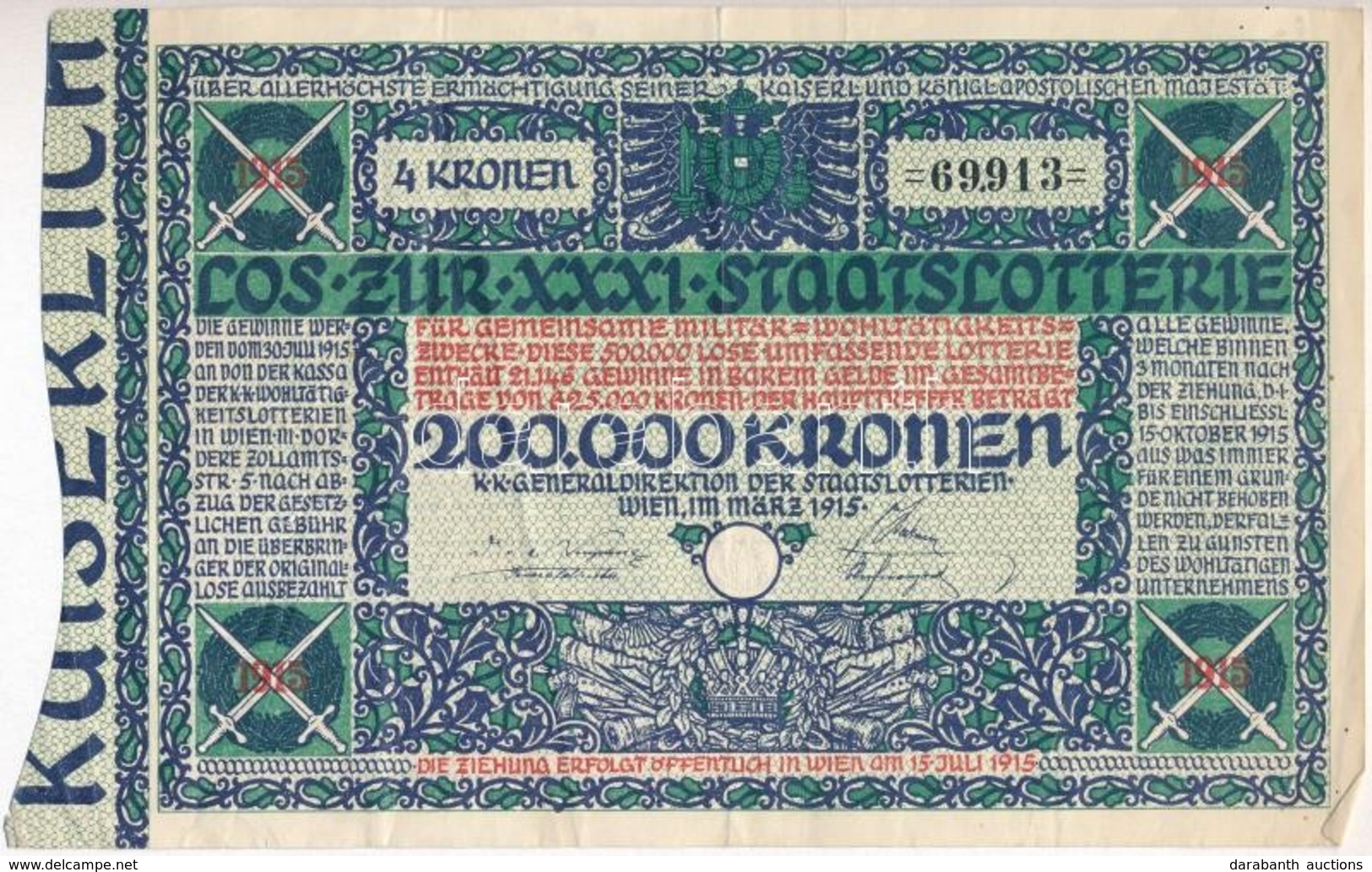 Ausztria / Bécs 1915. 'XXXI. Staatslotterie (Államsorsjáték)' 4K értékben, Szárazpecséttel T:III 
Szakadás Austria / Wie - Zonder Classificatie