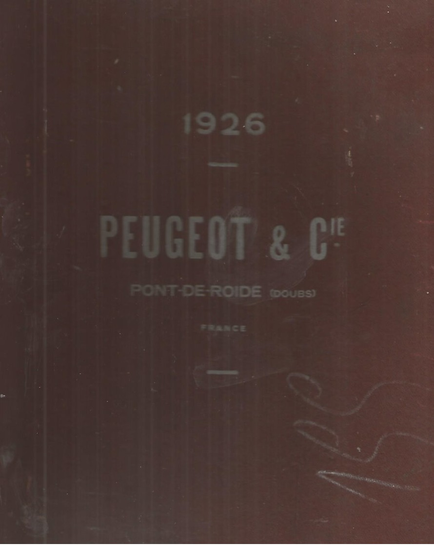 Catalogue Outillage Peugeot Et Cie Pont De Roide 1926 - Ohne Zuordnung