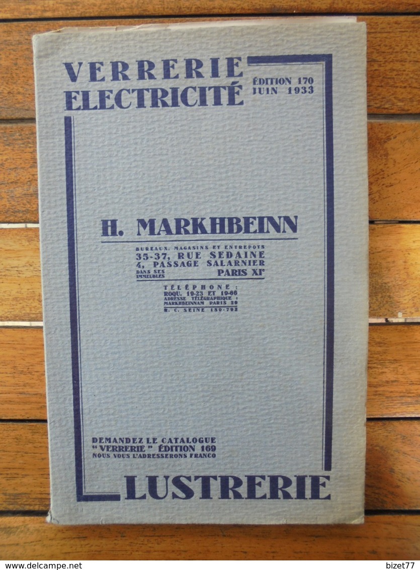 CATALOGUE, 1933 -  ARTICLES VERRERIES, ELECTRICITE - H. MARKHBEINN PARIS - 96 PAGES ILLUSTREES, VOIR SCAN - Reclame