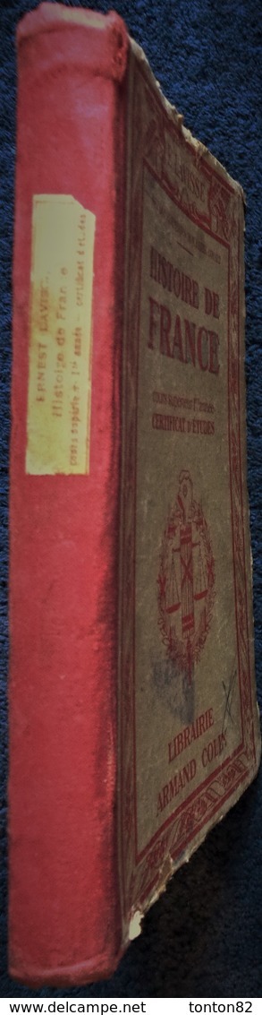 E. Lavisse / Pierre Connard - Histoire De France - Certificat D'Études - Librairie Armand Colin - ( 1942 ) . - 12-18 Ans
