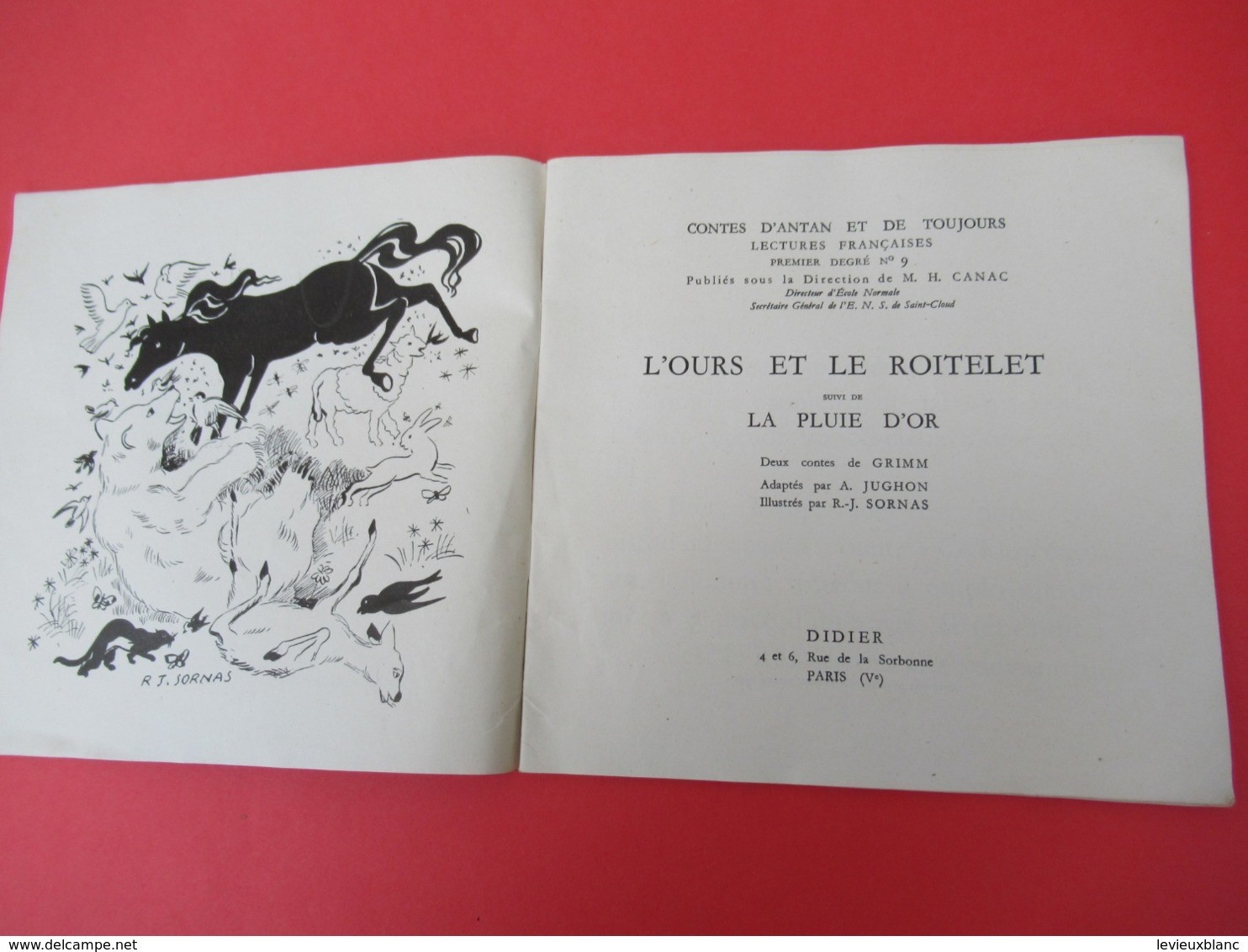 Contes D'Antan Et De Toujours / L'OURS Et Le ROITELET/ La PLUIEd'OR /Editeur Didier/ GRIMM/1948       BD166 - Cuentos