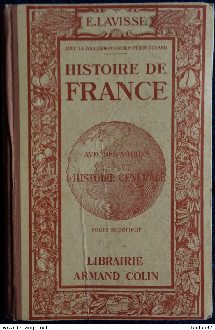 Ernest  Lavisse - Histoire De France - Cours Supérieur - Librairie Armand Colin - ( 1933 ) . - 6-12 Ans