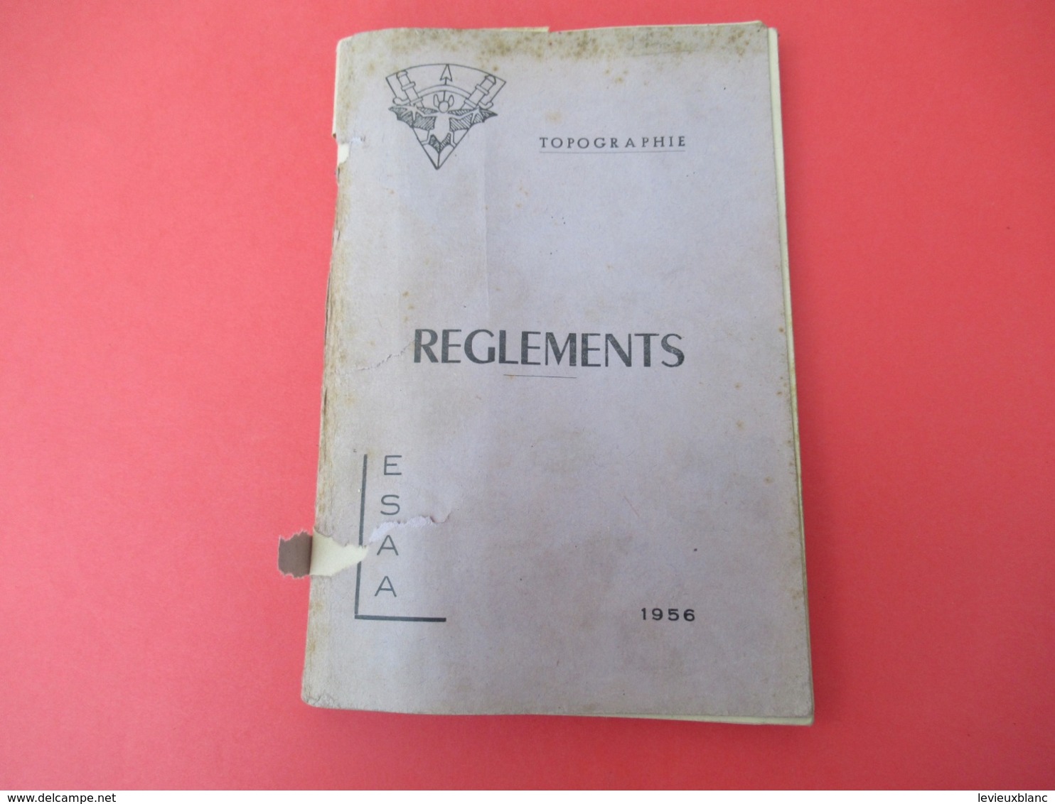 Livre/ Réglement De Topographie/ E.S.A.A./Ecole De Spécialisation De L'Artillerie Anti-Aerienne/1956              LIV177 - French