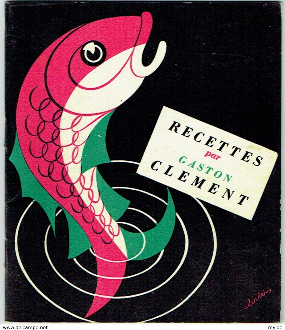 Livret Publicité Crop's. Recettes Poisson De Gaston Clément. - Gastronomie